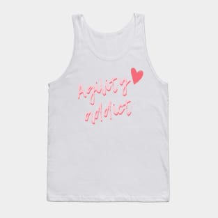 Agility addict - passionate about agility in pink Tank Top